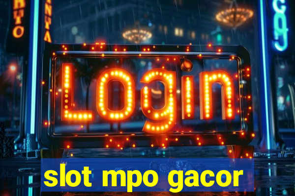 slot mpo gacor