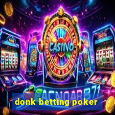 donk betting poker