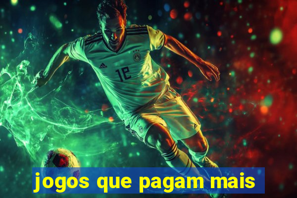 jogos que pagam mais