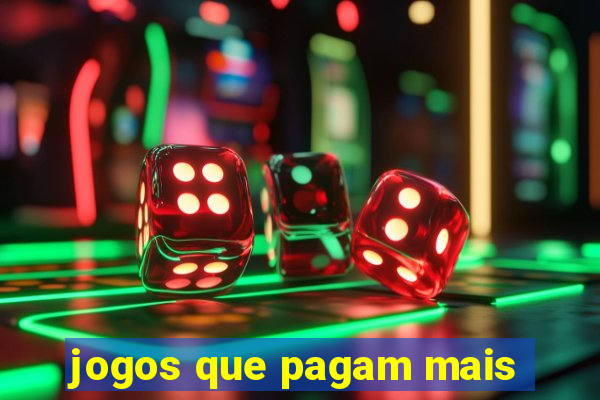 jogos que pagam mais