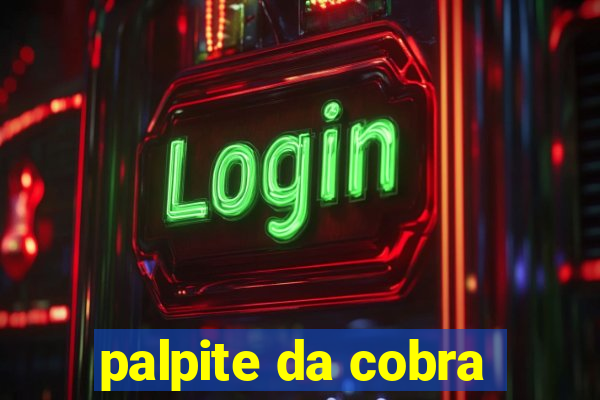 palpite da cobra