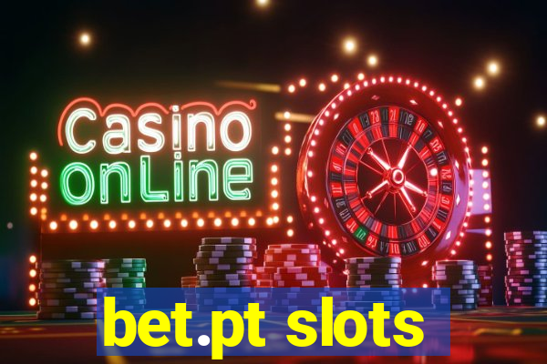 bet.pt slots