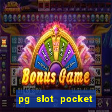 pg slot pocket games soft