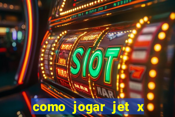 como jogar jet x no celular