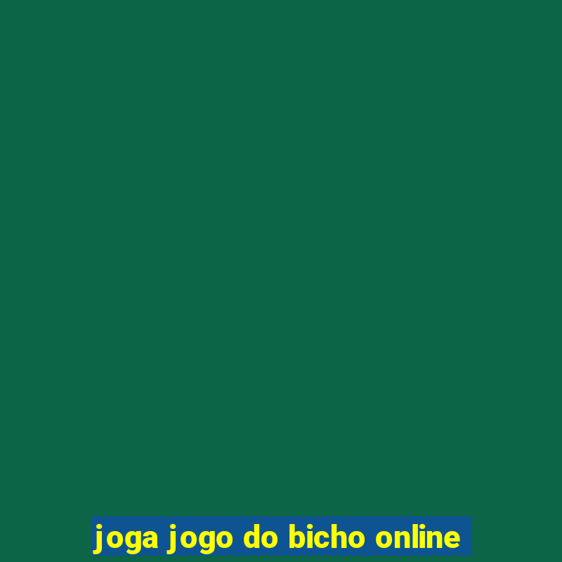 joga jogo do bicho online