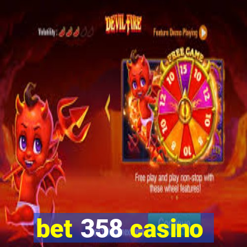 bet 358 casino