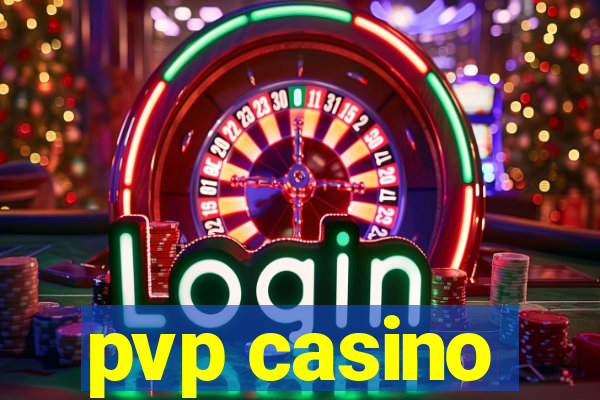 pvp casino