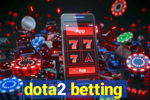 dota2 betting