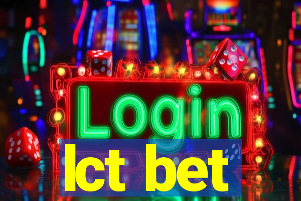 lct bet