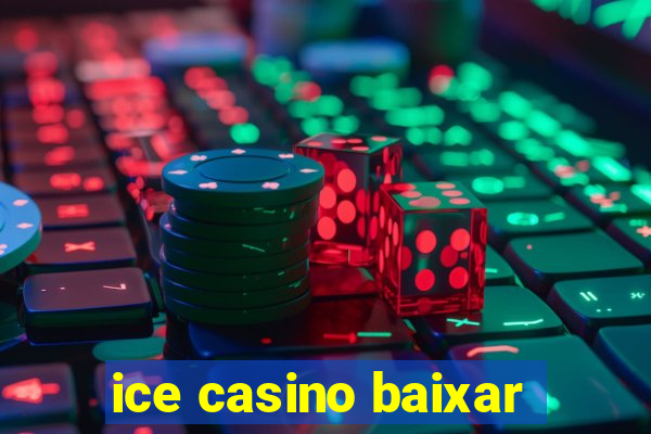 ice casino baixar