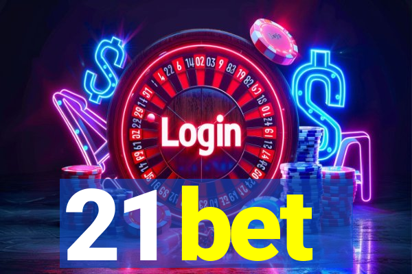 21 bet