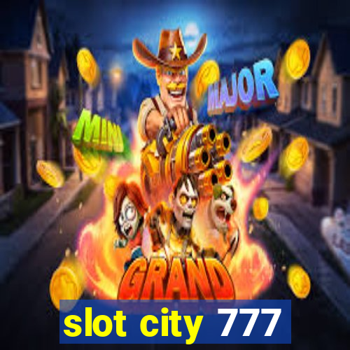 slot city 777