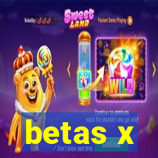 betas x