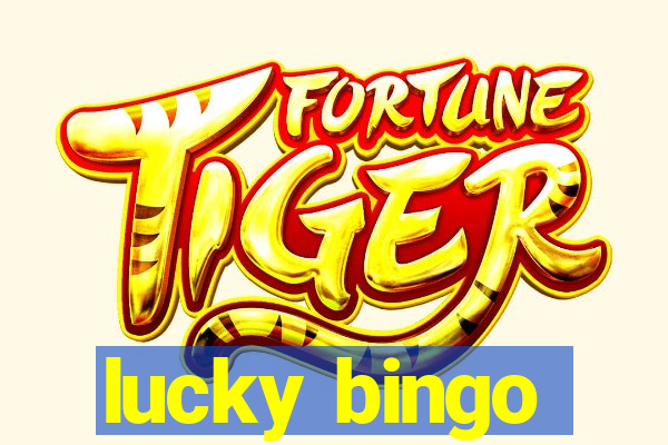 lucky bingo