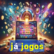 já jogos