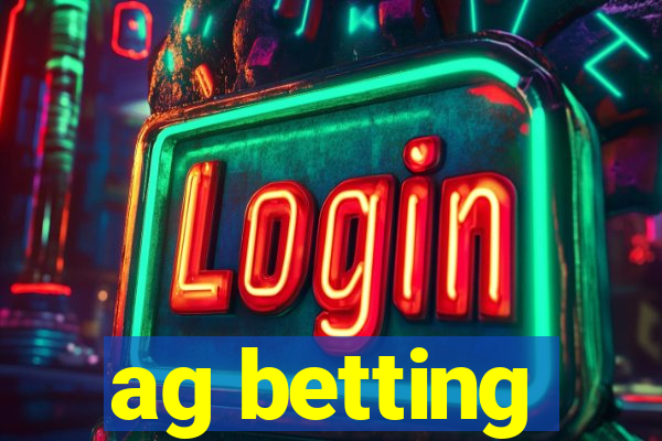 ag betting