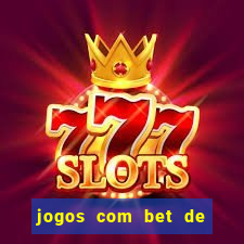 jogos com bet de 1 centavo