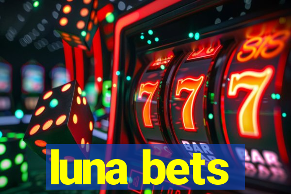 luna bets