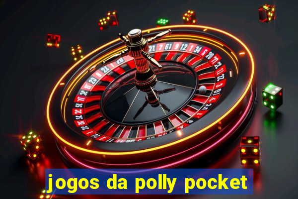 jogos da polly pocket