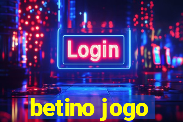 betino jogo