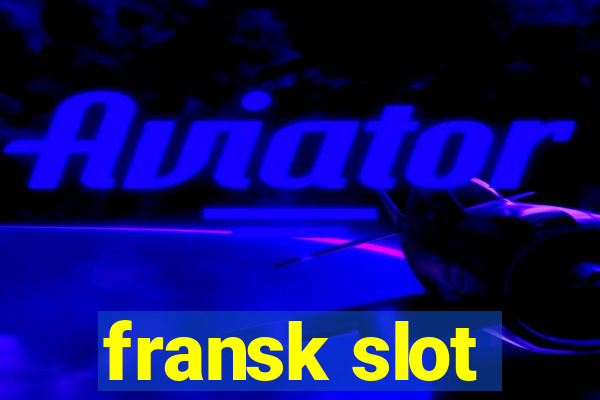 fransk slot