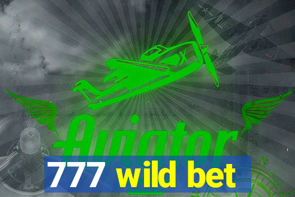 777 wild bet