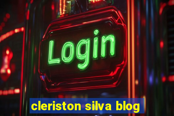 cleriston silva blog