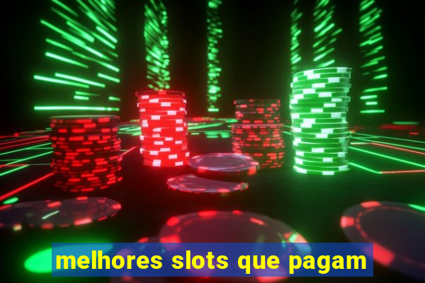 melhores slots que pagam