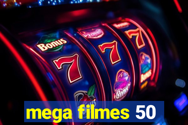 mega filmes 50