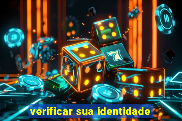 verificar sua identidade