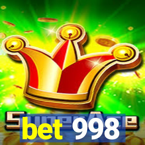 bet 998