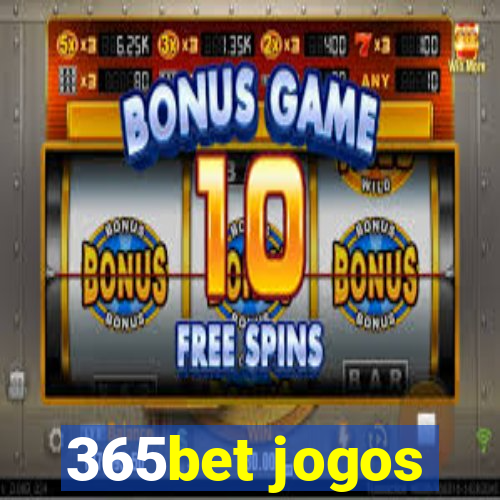 365bet jogos