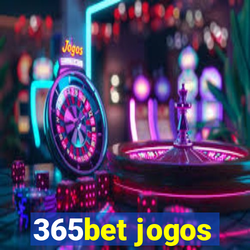 365bet jogos