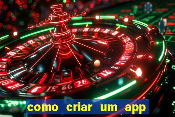 como criar um app de jogos