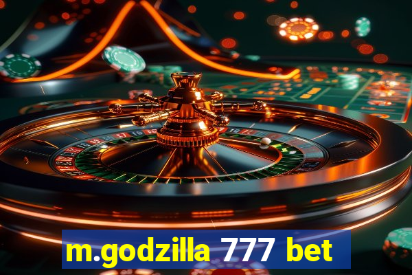 m.godzilla 777 bet