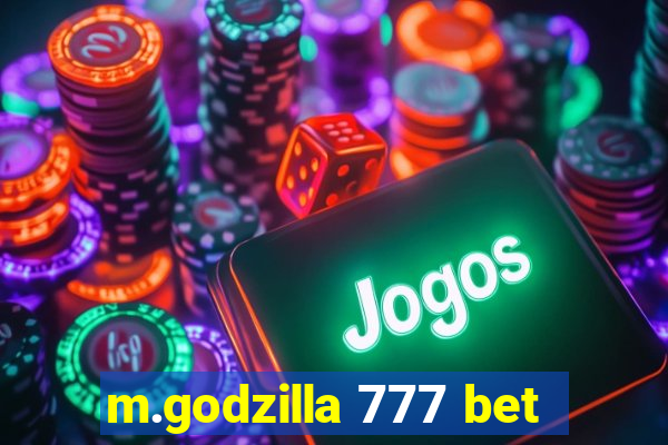 m.godzilla 777 bet