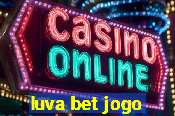 luva bet jogo