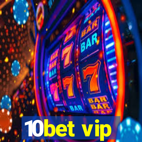 10bet vip