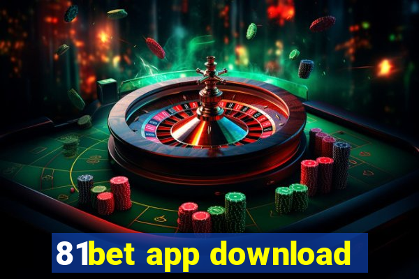 81bet app download