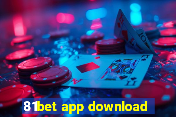 81bet app download