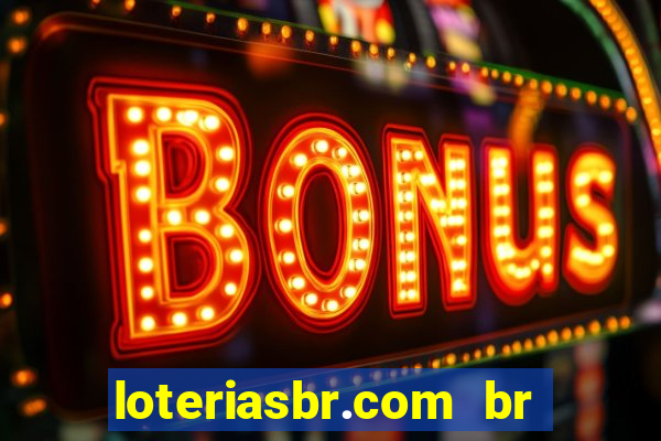 loteriasbr.com br site oficial