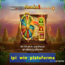 ipi win plataforma de jogos