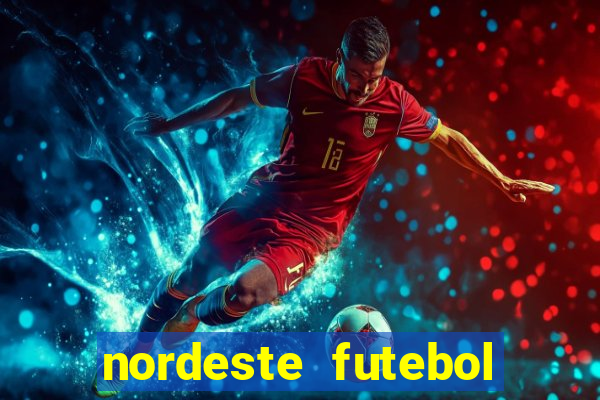 nordeste futebol bet net