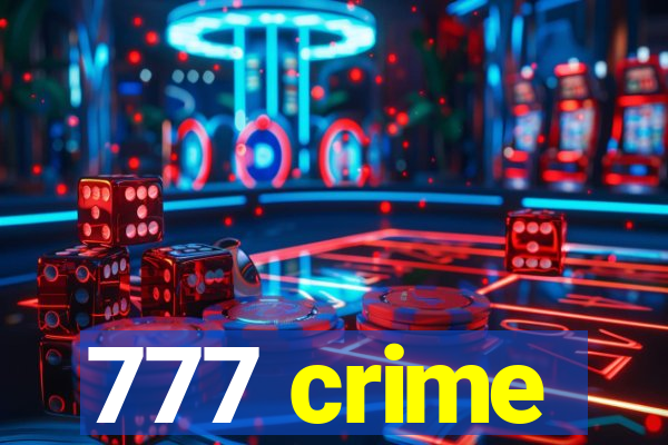 777 crime