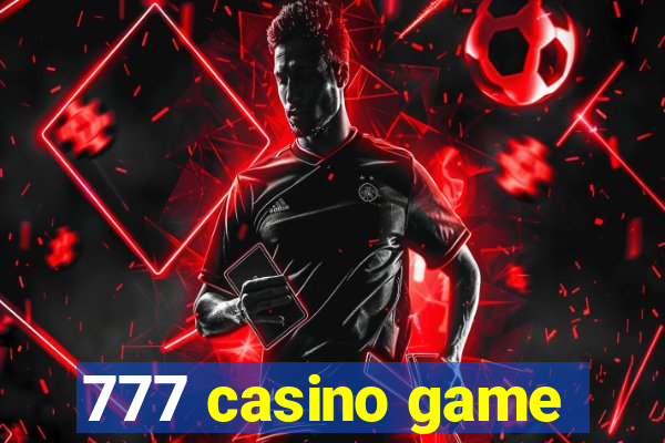 777 casino game