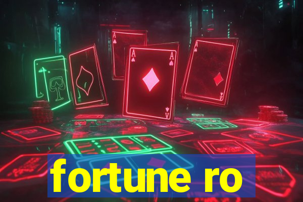 fortune ro