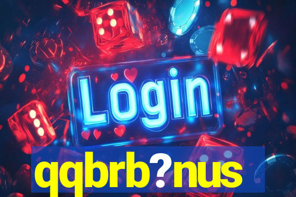 qqbrb?nus