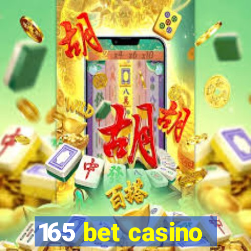 165 bet casino