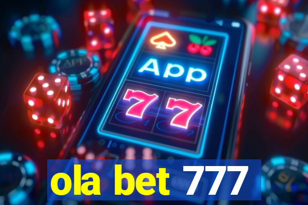 ola bet 777