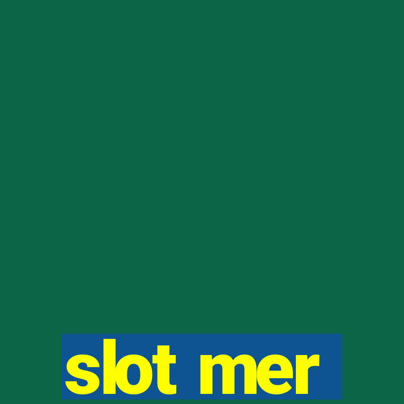 slot mer